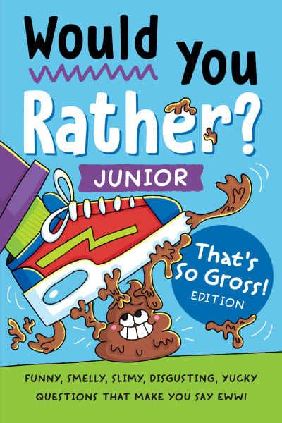 Would You Rather? Junior: That's So Gross! Edition by Zeitgeist