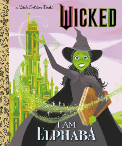 I Am Elphaba (Universal Pictures Wicked) by Mary Man-Kong, Elsa Chang