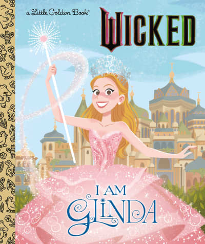 I Am Glinda (Universal Pictures Wicked) by Mary Man-Kong, Elsa Chang