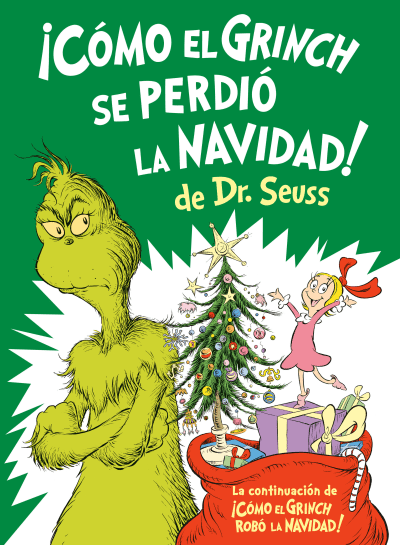 ¡Cómo el Grinch se perdió la Navidad! (How the Grinch Lost Christmas Spanish Edition) by Alastair Heim, Aristides Ruiz