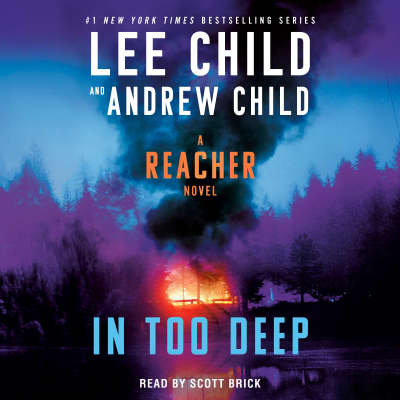In Too Deep by Lee Child, Andrew Child, Scott Brick