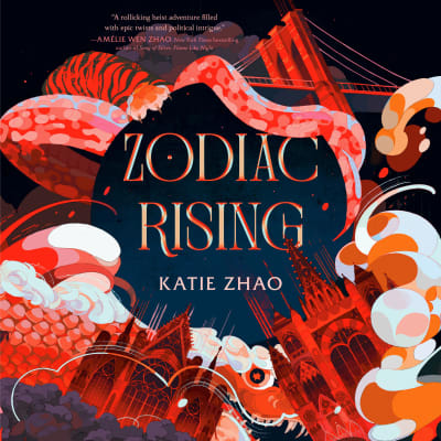 Zodiac Rising by Katie Zhao, Catherine Ho, David Shih, Eric Yang