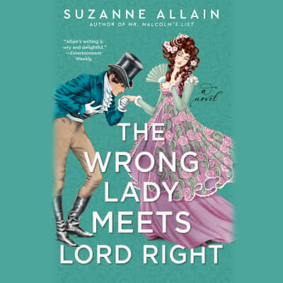 The Wrong Lady Meets Lord Right by Suzanne Allain, Elizabeth Knowelden