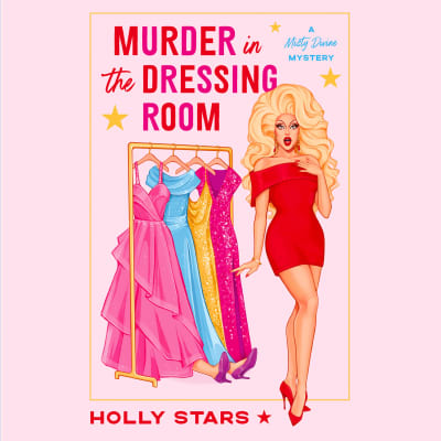Murder in the Dressing Room by Holly Stars, Holly Stars