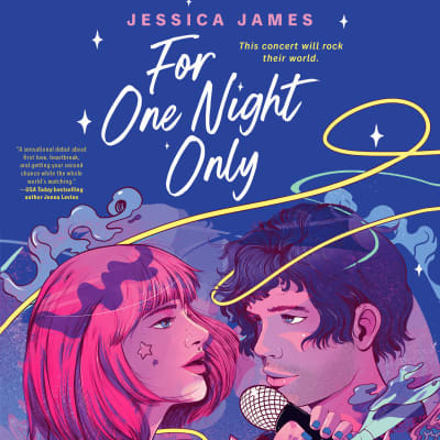 For One Night Only by Jessica James, Mx. Nicky Endres, Helen Laser, Colton Woods