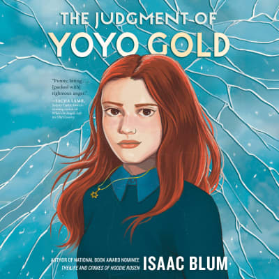 The Judgment of Yoyo Gold by Isaac Blum, Emily Lawrence