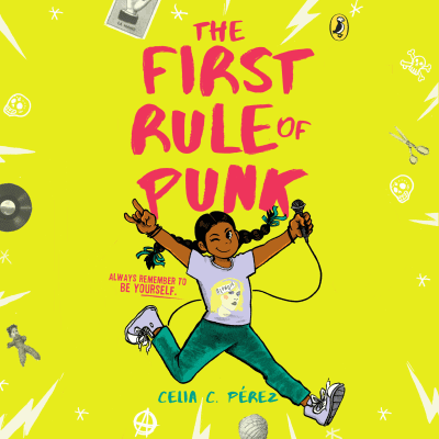 The First Rule of Punk by Celia C. Pérez, Victoria Villarreal