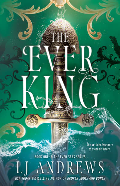 The Ever King by LJ Andrews