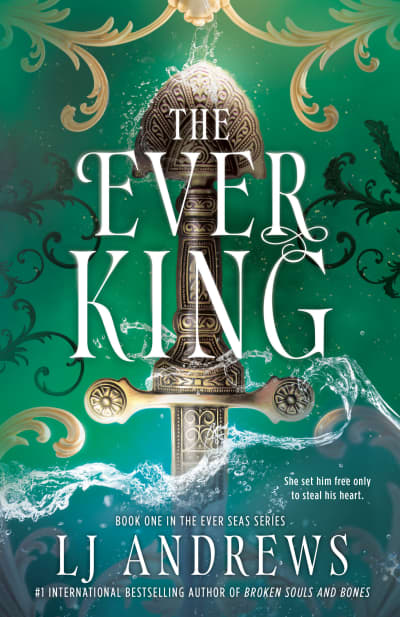 The Ever King by LJ Andrews