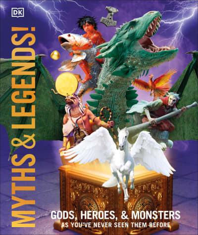 Knowledge Encyclopedia Myths and Legends! by DK