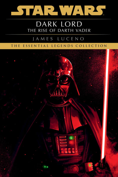 Dark Lord: Star Wars Legends by James Luceno