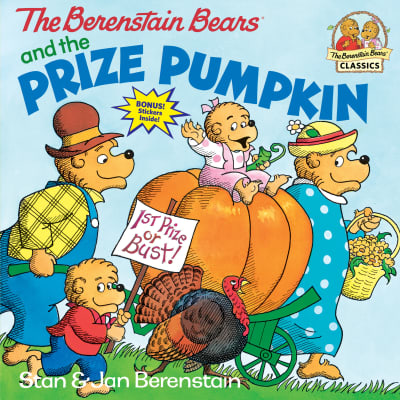 The Berenstain Bears and the Prize Pumpkin by Stan Berenstain, Jan Berenstain