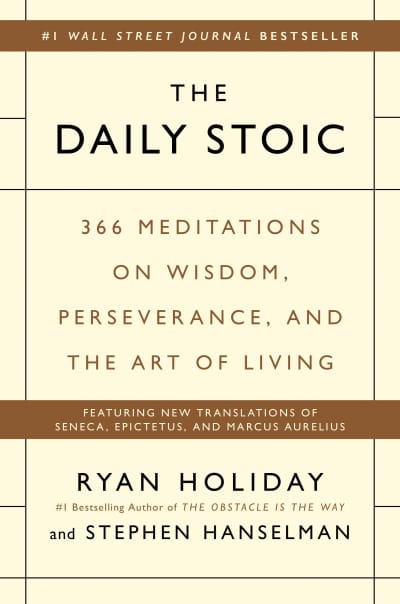 The Daily Stoic by Ryan Holiday, Stephen Hanselman
