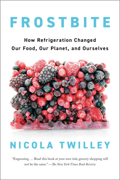 Frostbite by Nicola Twilley
