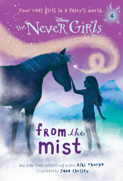 Never Girls #4: From the Mist (Disney: The Never Girls) by Kiki Thorpe, Jana Christy