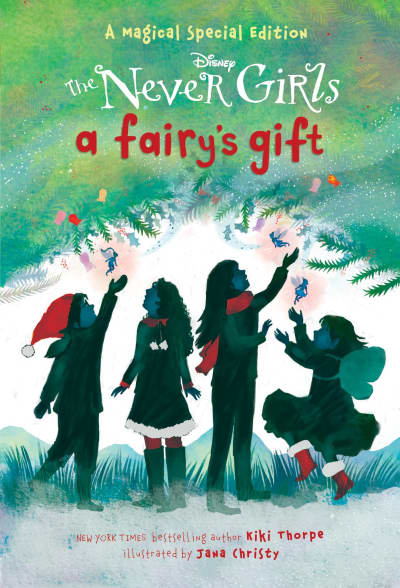 A Fairy&#039;s Gift (Disney: The Never Girls) by Kiki Thorpe, Jana Christy