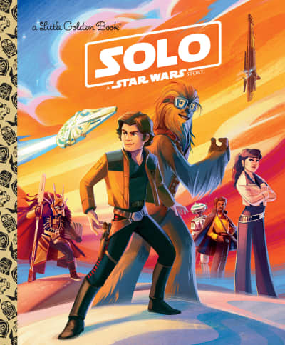 Solo: A Star Wars Story (Star Wars) by Elizabeth Schaefer, Pilot Inc.