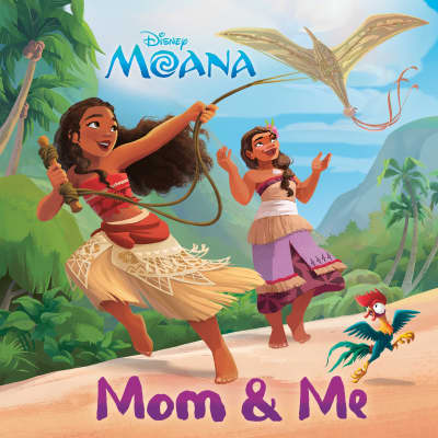 Mom &amp; Me (Disney Moana) by Kalikolehua Hurley, Disney Storybook Art Team