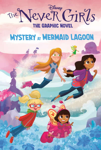 Mystery at Mermaid Lagoon (Disney The Never Girls: Graphic Novel #1) by RH Disney, RH Disney