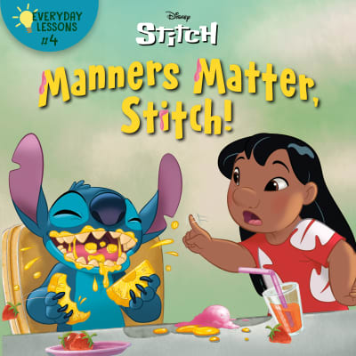 Everyday Lessons #4: Manners Matter, Stitch! (Disney Stitch) by RH Disney, Disney Storybook Art Team