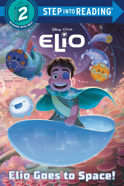Elio Goes to Space! (Disney/Pixar Elio) by RH Disney, Disney Storybook Art Team