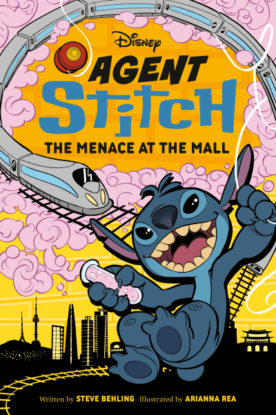 Disney Agent Stitch: The Menace at the Mall by Steve Behling, Arianna Rea