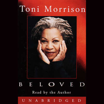 Beloved by Toni Morrison, Toni Morrison