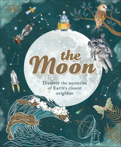 The Moon by Dr. Sanlyn Buxner, Pamela Gay, Georgiana Kramer