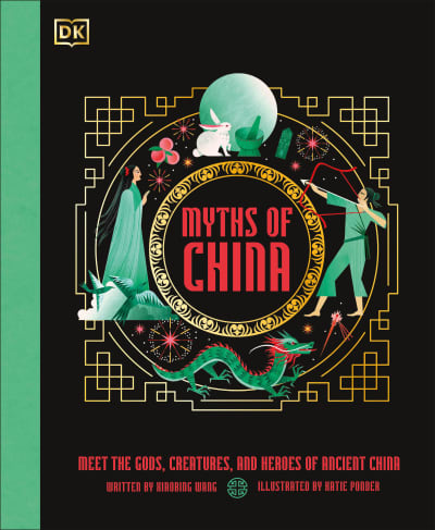 Myths of China by Xiaobing Wang, Katie Ponder
