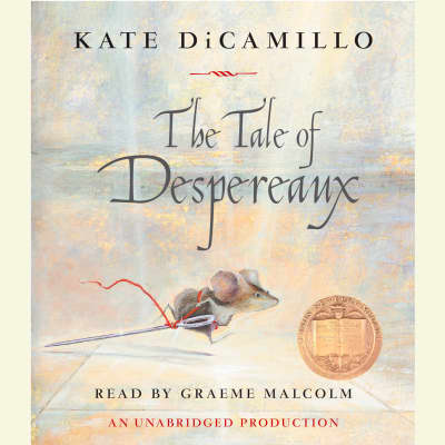 The Tale of Despereaux by Kate DiCamillo, Graeme Malcolm