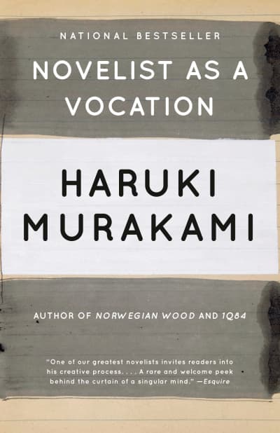 Novelist as a Vocation by Haruki Murakami, Philip Gabriel, Ted Goossen