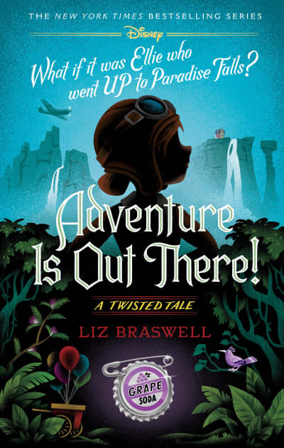 Adventure Is Out There! by Liz Braswell
