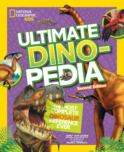 National Geographic Kids Ultimate Dinopedia, 2nd Edition by Don Lessem, National Geographic Kids