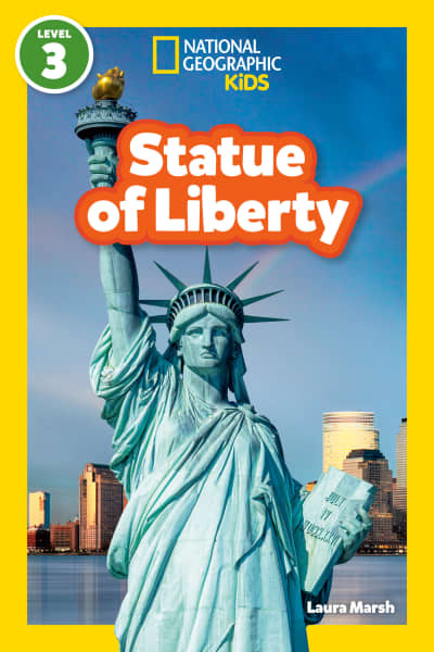 Statue of Liberty (National Geographic Kids Readers, Level 3) by Laura Marsh, National Geographic Kids