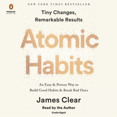 Atomic Habits by James Clear, James Clear