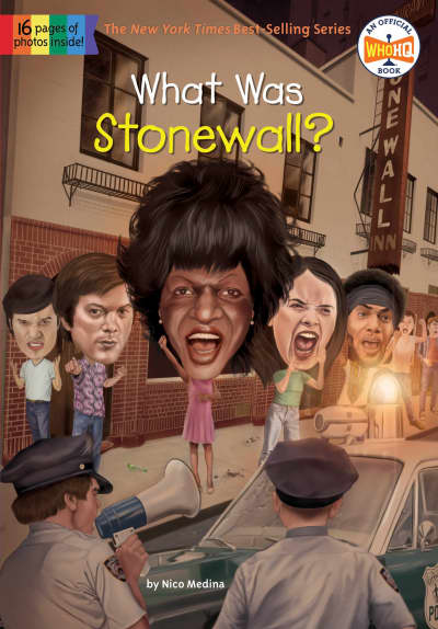 What Was Stonewall? by Nico Medina, Who HQ, Jake Murray