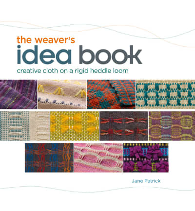 The Weaver&#039;s Idea Book by Jane Patrick