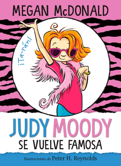 Judy Moody se vuelve famosa / Judy Moody Gets Famous! by Megan McDonald, Peter H. Reynolds