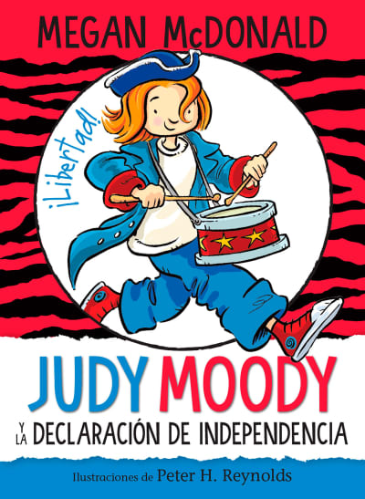 Judy Moody y la Declaración de Independencia / Judy Moody Declares Independence by Megan McDonald, Peter H. Reynolds