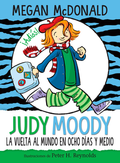 Judy Moody y la vuelta al mundo en ocho días y medio / Judy Moody Around the World in 8 1/2 Days by Megan McDonald