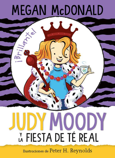 Judy Moody y la fiesta de té real / Judy Moody and the Right Royal Tea Party by Megan McDonald, Peter H. Reynolds