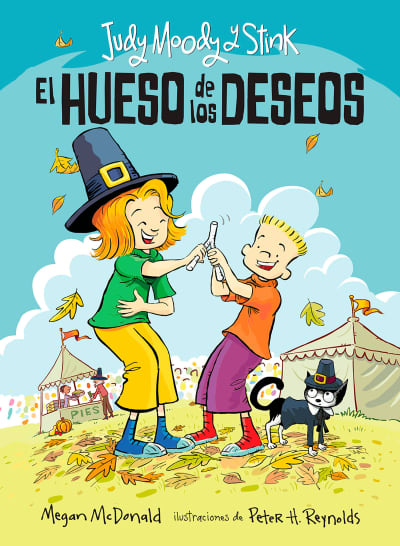Judy Moody y Stink: El hueso de los deseos / Judy Moody &amp; Stink: The Wishbone Wi sh by Megan McDonald, Peter H. Reynolds