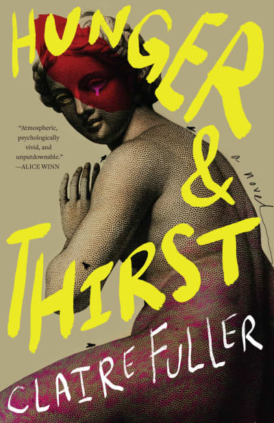 Hunger and Thirst by Claire Fuller