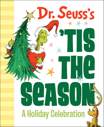 Dr. Seuss&#039;s &#039;Tis the Season: A Holiday Celebration by Dr. Seuss