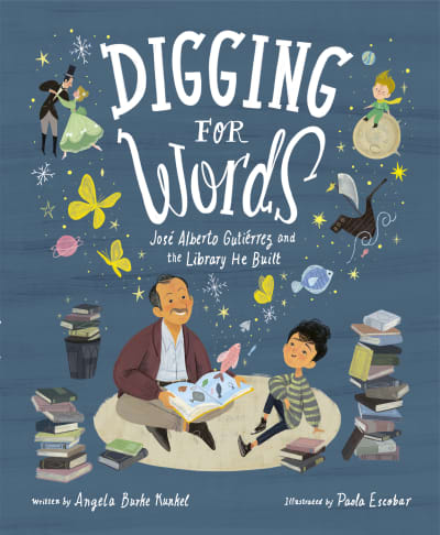 Digging for Words by Angela Burke Kunkel, Paola Escobar