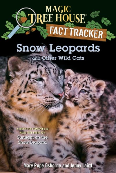 Snow Leopards and Other Wild Cats by Mary Pope Osborne, Jenny Laird, Isidre Mones