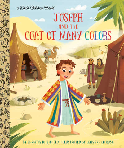 Joseph and the Coat of Many Colors by Christin Ditchfield, Leandra La Rosa