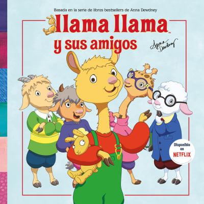 Llama Llama y sus amigos / Llama Llama and Friends by Anna Dewdney