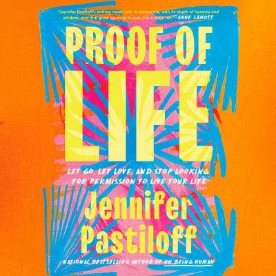 Proof of Life by Jennifer Pastiloff, Jennifer Pastiloff