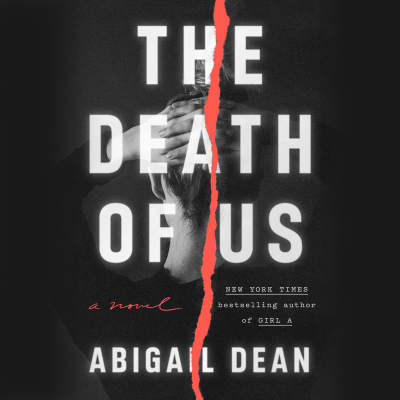 The Death of Us by Abigail Dean, Claire Skinner, John Hopkins
